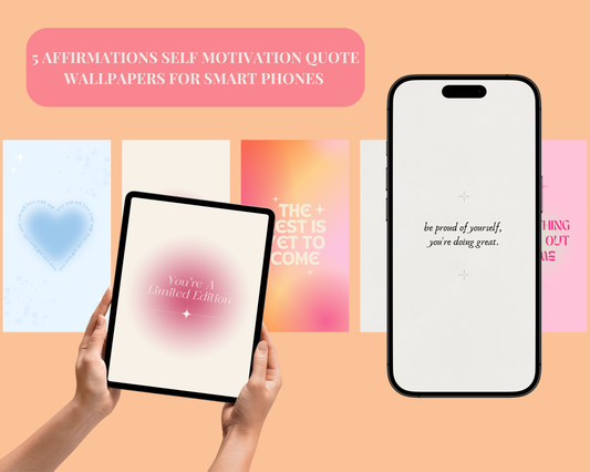 *DIGITAL PRODUCT* 5 Self Love Quote Smart Phone Wallpapers